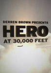 Derren Brown: Hero at 30,000 Feet