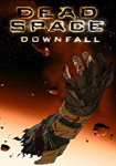 Dead Space: Downfall