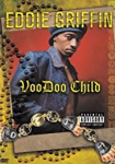 Eddie Griffin Voodoo Child