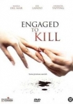 Engaged to Kill