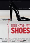 God Save My Shoes