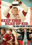 Keep Your Head Up, Kid: The Don Cherry Story